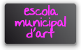 Escola Municipal d'Art