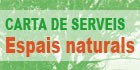 Carta de Serveis Espais Naturals