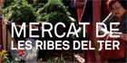Mercat Ribes del Ter