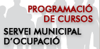 Programaci� cursos Servei Municipal d'Ocupaci�