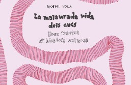La malaurada vida dels cucs, de Noemi Vola