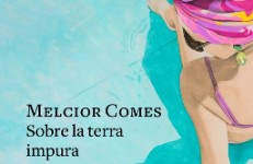 Sobre la terra impura, de Melcior Comes