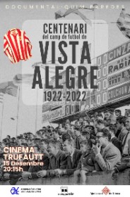 100 anys del camp de Vista Alegre