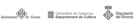 Ajuntament de Girona - Generalitat de Catalunya, Departament de Cultura - Diputació de Girona